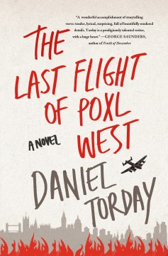 Last Flight of Poxl West - Daniel Torday