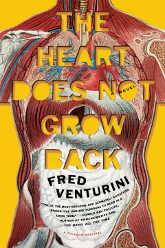 The Heart Does Not Grow Back - Fred Venturini
