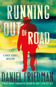 Running Out of Road - Daniel Friedman