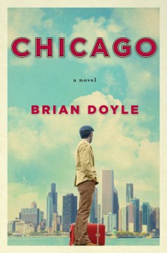 Chicago - Brian Doyle