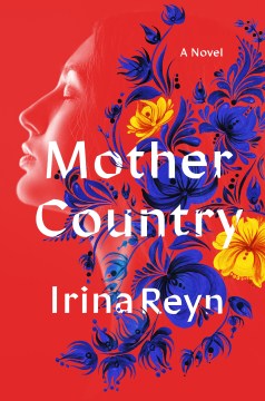 Mother Country - Irina Reyn