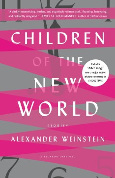 Children of the New World - Alexander Weinstein