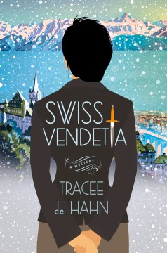 Swiss Vendetta - Tracee de Hahn