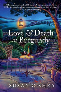Love and Death in Burgundy - Susan C. Shea