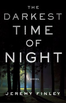 The Darkest Time of Night - Jeremy Finley