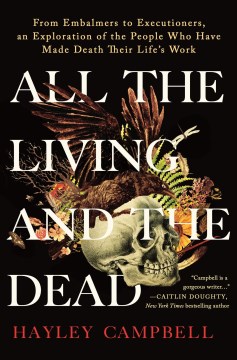 All the Living and the Dead - Hayley Campbell