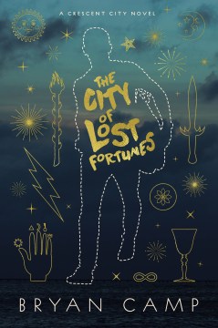 The City of Lost Fortunes - Bryan Camp