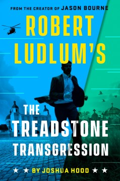 Robert Ludlum's The Treadstone Transgression - Joshua Hood