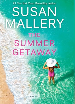The Summer Getaway - Susan Mallery