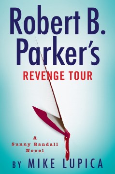 Robert B. Parker’s Revenge Tour - Mike Lupica