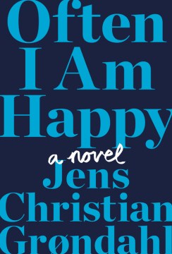 Often I Am Happy - Jens Christian Grondahl