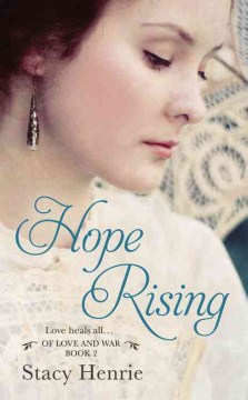 Hope Rising - Stacy Henrie Hope Rising - Stacy Henrie