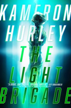 The Light Brigade - Kameron Hurley