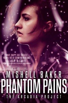 Phantom Pains - Mishell Baker Phantom Pains - Mishell Baker