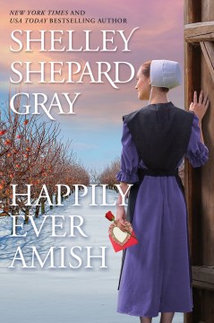 Happily Ever Amish - Shelley Shepard Gray