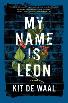 My Name Is Leon - Kit de Waal