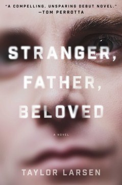 Stranger, Father, Beloved - Taylor Larsen