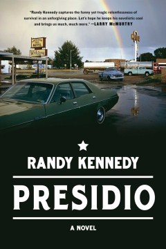 Presidio - Randy Kennedy