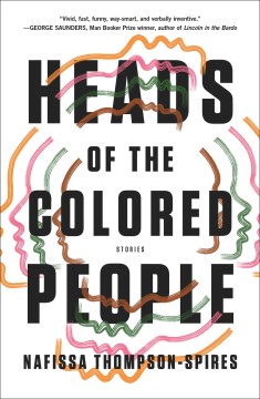Heads of the Colored People - Nafissa Thompson-Spires