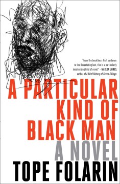A Particular Kind of Black Man - Tope Folarin