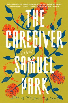 The Caregiver - Samuel Park