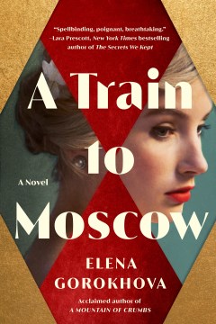 A Train to Moscow - Elena Gorokhova