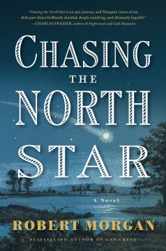 Chasing the North Star - Robert Morgan