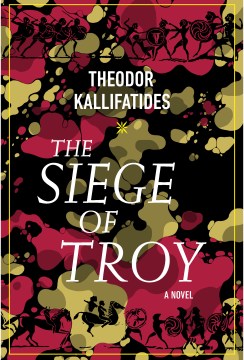 The Siege Of Troy - Theodor Kallifatides