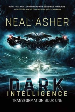 Dark Intelligence - Neal Asher