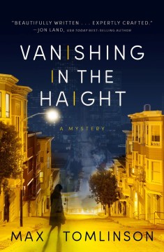 Vanishing in the Haight - Max Tomlinson