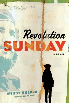 Revolution Sunday - Wendy Guerra