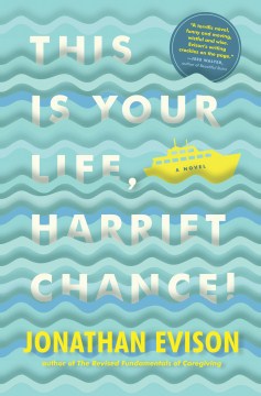 This Is Your Life Harriet Chance! - Jonathan Evison