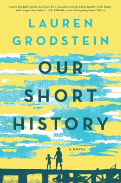 Our Short History - Lauren Grodstein