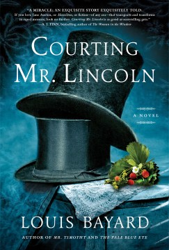 Courting Mr Lincoln - Louis Bayard