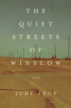 The Quiet Streets of Winslow - Judy Troy