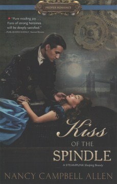 The Kiss of the Spindle - Nancy Campbell Allen