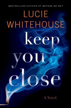 Keep You Close - Lucie Whitehouse