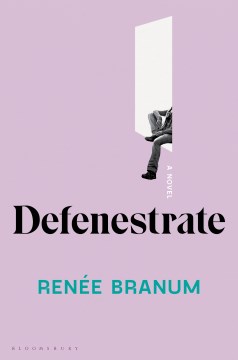 Defenestrate - Branum, Renee