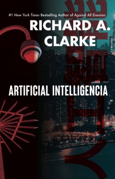 Artificial Intelligencia - Richard A. Clarke