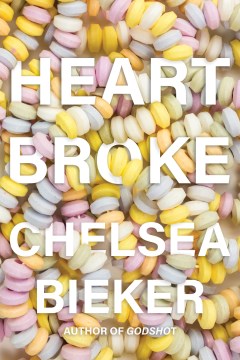 Heartbroke - Chelsea Bieker