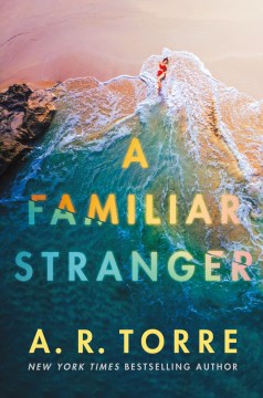 A Familiar Stranger - A. R. Torre