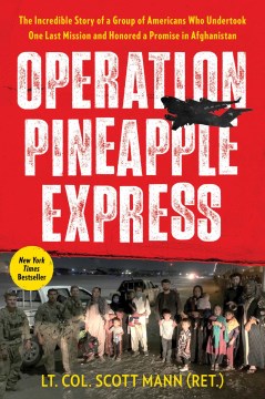 Operation Pineapple Express - Scott Mann
