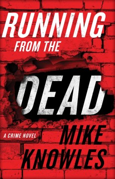 Running from the Dead - Mike Knowles