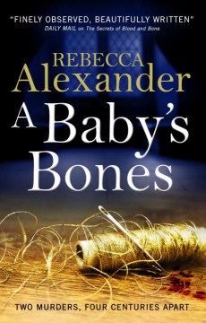 A Baby's Bones - Rebecca Alexander