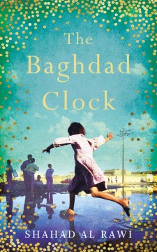 The Baghdad Clock - Shahad Al Rawi