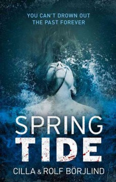 Spring Tide - Cilla Borjlind