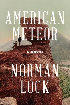 American Meteor - Norman Lock