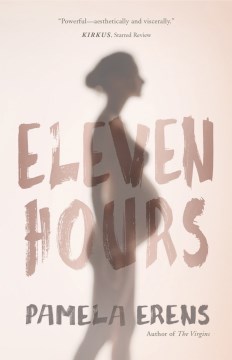 Eleven Hours - Pamela Erens