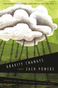 Gravity Changes - Zach Powers