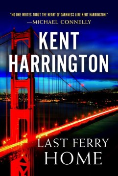 Last Ferry Home - Harrington Kent